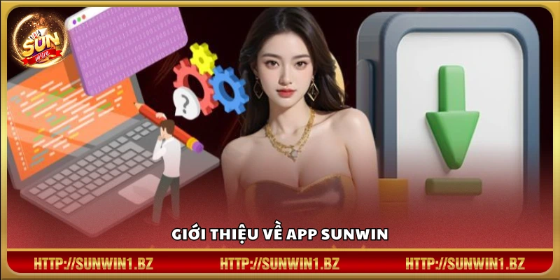 Tải app Sunwin – Hướng dẫn từng hệ điều hành Android và iOS Tổng quan ứng dụng Sun win cho người dùng mới.